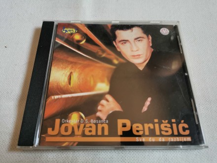 CD - Jovan Perisic - Sve cu da razbijem