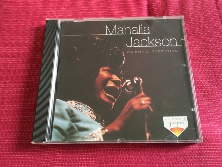 CD - Mahalia Jackson - We Shall Overcome
