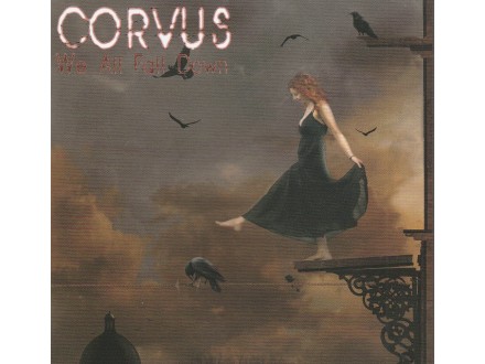CORVUS - We All Fall Down