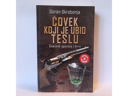 ČOVEK KOJI JE UBIO TESLU - Goran Skrobonja