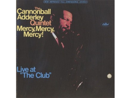 Cannonball Adderley Quintet ‎– Mercy, Mercy, Mercy!