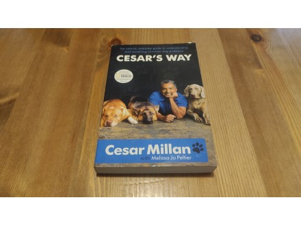 Cezar Milan / Cesar Millan, Cesar`s way