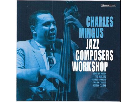 Charles Mingus ‎– Jazz Composers Workshop