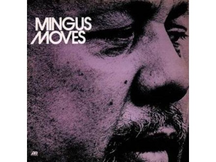 Charles Mingus ‎– Mingus Moves