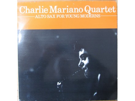 Charlie Mariano Quartet - Alto Sax For Young Moderns
