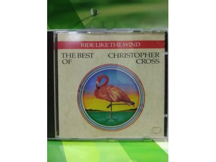 Christopher Cross - Rider Like The Winds / The Best Of