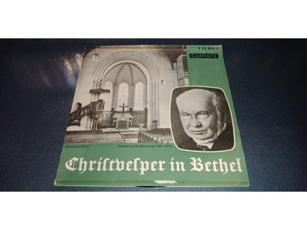 Christwesper in Bethel-Friedrich von Bodelschwingh