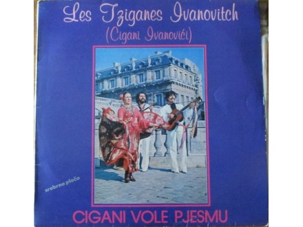 Cigani Ivanovici-Cigani Vole Pjesmu LP (1981)