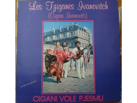 Cigani Ivanovici-Cigani Vole Pjesmu LP (1981)