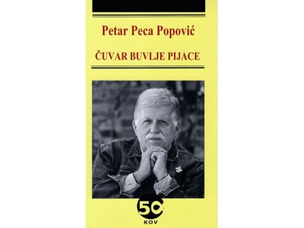 Čuvar buvlje pijace - Petar Peca Popović
