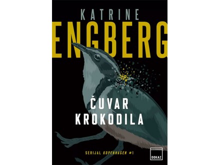 Čuvar krokodila - Katrine Engberg