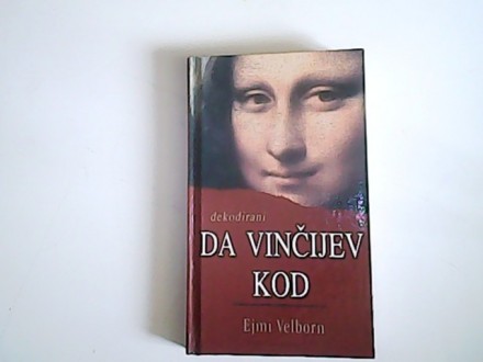 DA VINČIJEV KOD (dekodirani) Ejmi Velborn- 2005