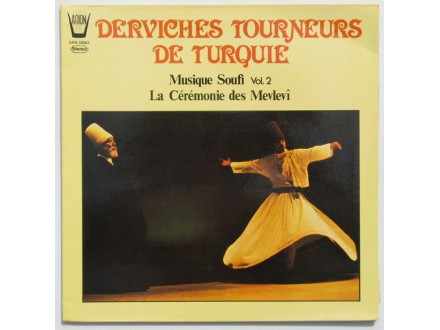 DERVICHES TOURNEURS DE TURQUE - Musique Sufu Vol.2