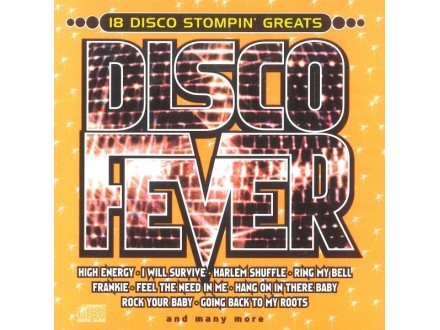 DISCO FEVER - Various Artists..18 Disco Stompin Greats