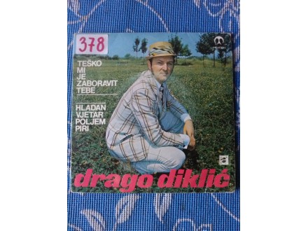 DRAGO DIKLIC 1971 - TESKO MI JE ZABORAVIT TEBE
