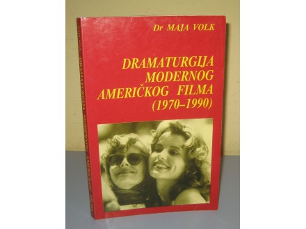 DRAMATURGIJA MODERNOG AMERIČKOG FILMA 1970 - 1990