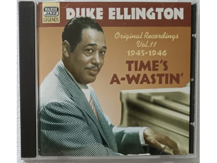 DUKE  ELLINGTON  -  TIME`S  A-WASTIN`
