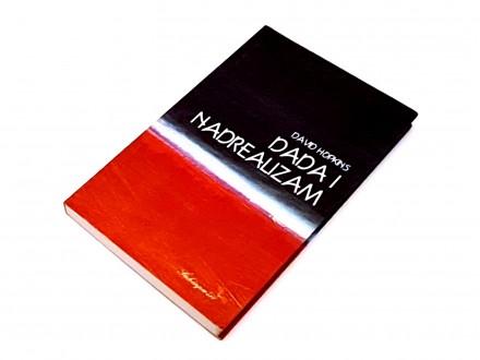 Dada i nadrealizam Kratki uvod / David Hopkins