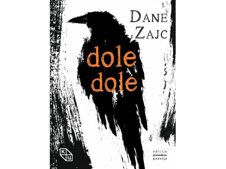 Dane Zajc - DOLE DOLE
