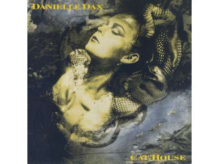 Danielle Dax - Cat-House