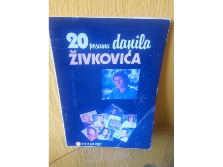 Danilo Živković - 20 NAJLEPŠIH PESAMA - NOTNI ZAPIS