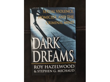 Dark Dreams,Roy Hazelwood-Stephen G.Michaud