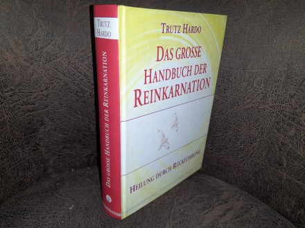 Das große Handbuch der Reinkarnation,Trutz Hardo