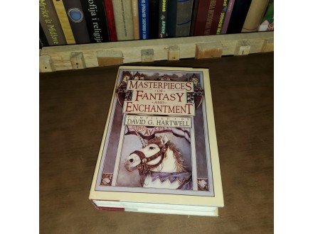 David G. Hartwell - Masterpieces of Fantasy and Enchant