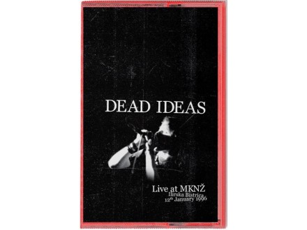 Dead Ideas - Live At MKNŽ (novo)