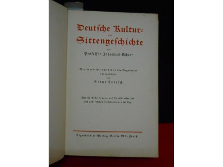 Deutsche Kultur-und Sittengeschichte Johannes Scherr