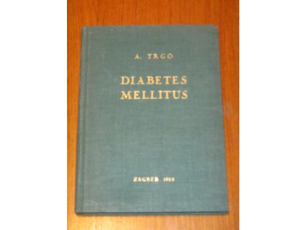 Diabetes mellitus - A. Trgo