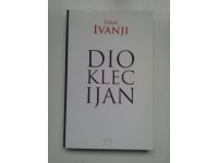 Dioklecijan - Ivan Ivanji