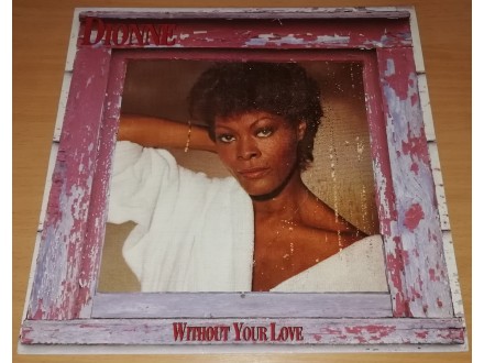 Dionne Warwick ‎– Without Your Love (LP)