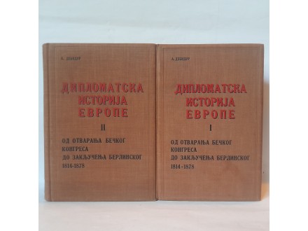 Diplomatska Istorija Evrope 1814-1878 I-II.A.Debidur