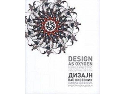 Dizajn kao kiseonik - Nikola Knežević: industrijski diz