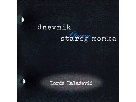 Đorđe Balašević ‎– Dnevnik Starog Momka CD u Foliji