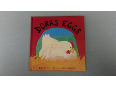Dora`s Eggs - Julie Sykes, Jane Chapman  (Illustrator)