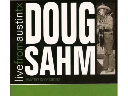 Doug Sahm - Live From Austin