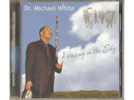 Dr. Michael White ‎– Dancing in The Sky
