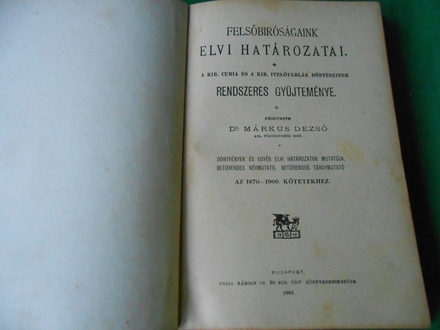Dr.Márkus Dezső:Felsőbíróságaink  1870-1900.I. kötet-/8