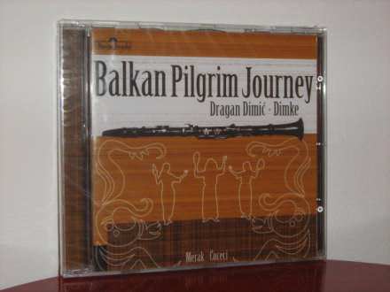 Dragan Dimić Dimke - Balkan Pilgrim Journey