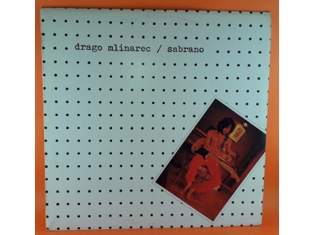 Drago Mlinarec ‎– Sabrano, LP