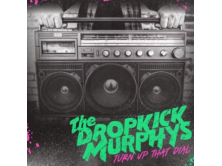 Dropkick Murphys-Turn Up That.. -Coloured-