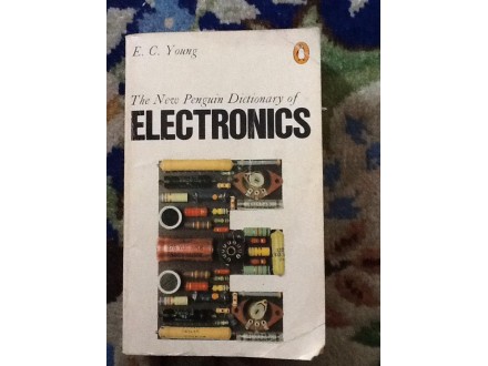 E.C.Young - The New Penguin Dictionary of Electronics