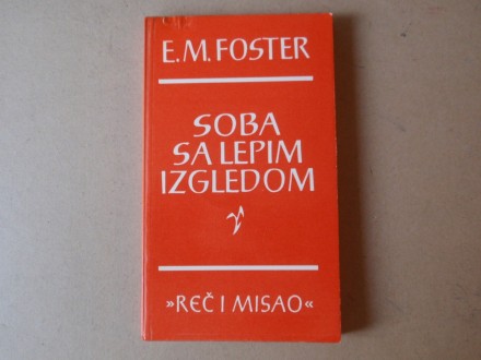 E. M. Foster - SOBA SA LEPIM IZGLEDOM