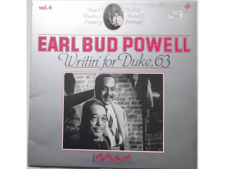 EARL  BUD  POWELL - Vol. 6  WRITIN`FOR DUKE