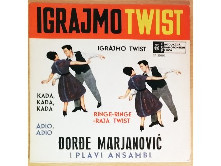 EP ĐORĐE MARJANOVIĆ - Igrajmo Twist (`62) 2.pres, VG+/M