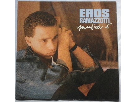 EROS  RAMAZZOTTI  -  MUSICA  E