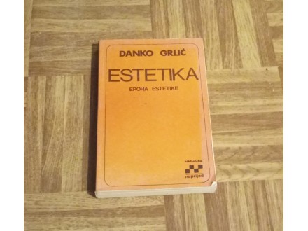 ESTETIKA II epoha estetike- Danko Grlić