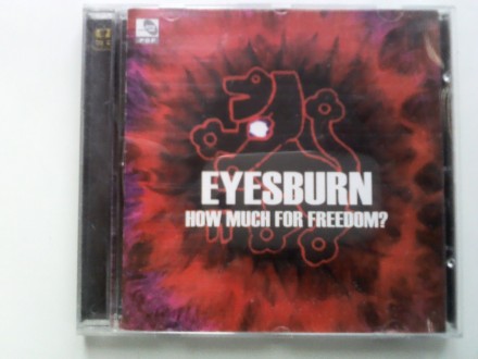 EYESBURN - How Much For Freedom?